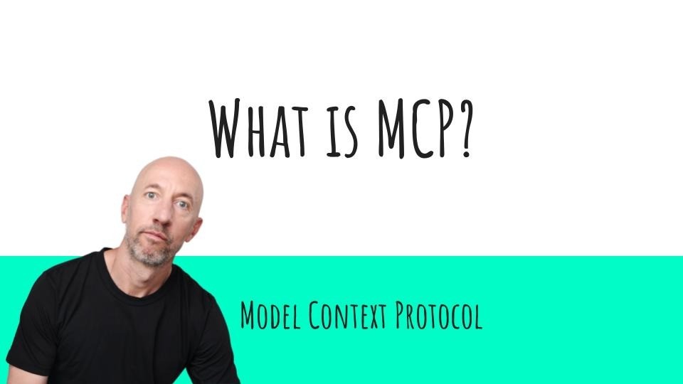 What is MCP (Model Context Protocol)? And Why is everybody talking about it now?